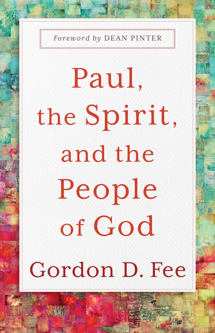 Paul, the Spirit, and the People of God by Gordon D. Fee book cover