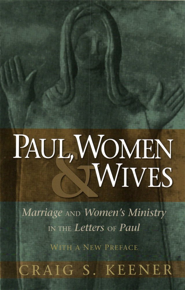 Paul, Women, and Wives by Craig S. Keener book cover