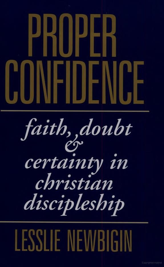 Proper Confidence: Faith, Doubt, and Certainty in Christian Discipleship by Lesslie Newbigin book cover