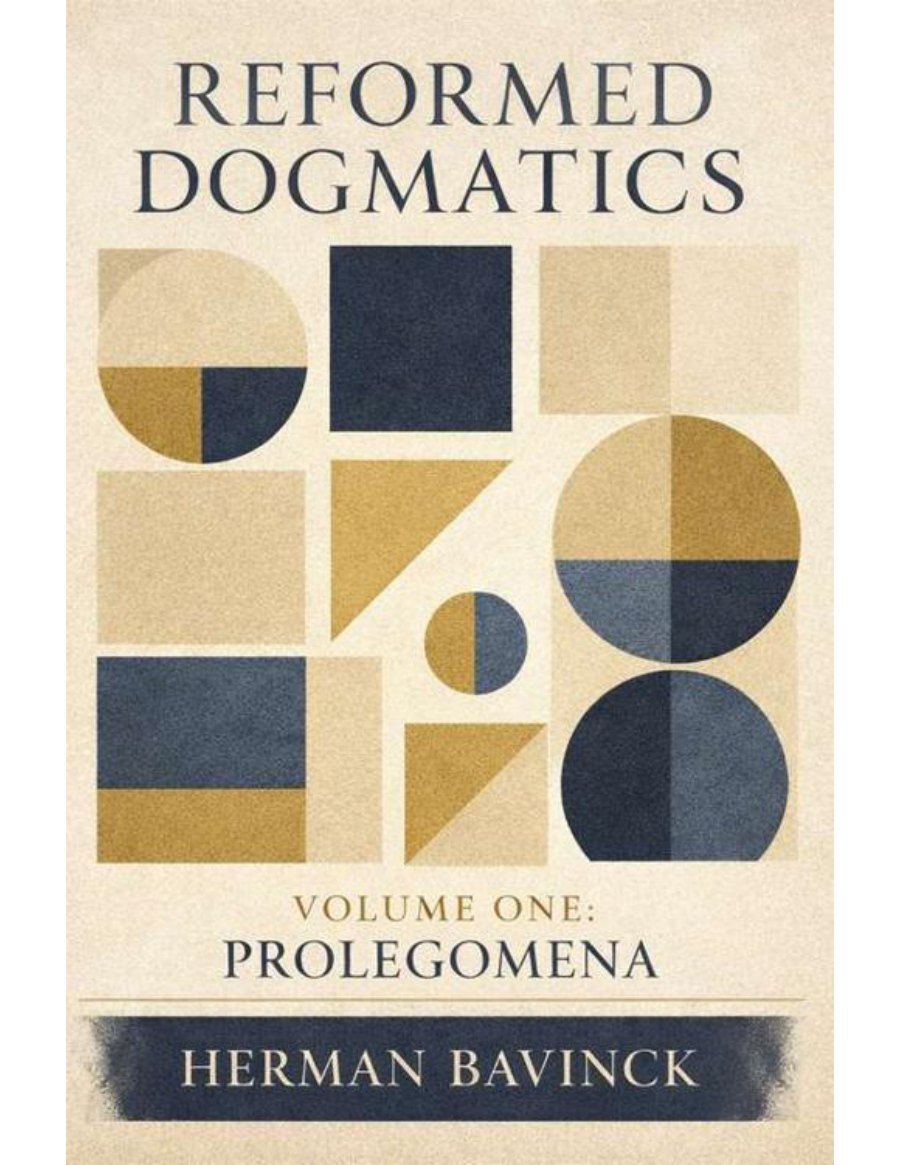 Reformed Dogmatics, Volume 1: Prolegomena by Herman Bavinck book cover