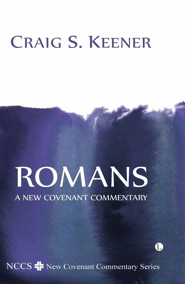 Romans: A New Covenant Commentary (New Covenant Commentary Series) by Craig S. Keener book cover