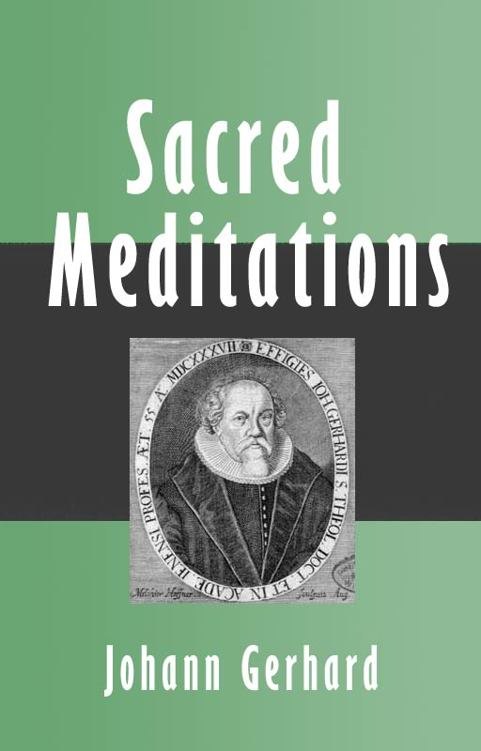 Sacred Meditations by Johann Gerhard book cover
