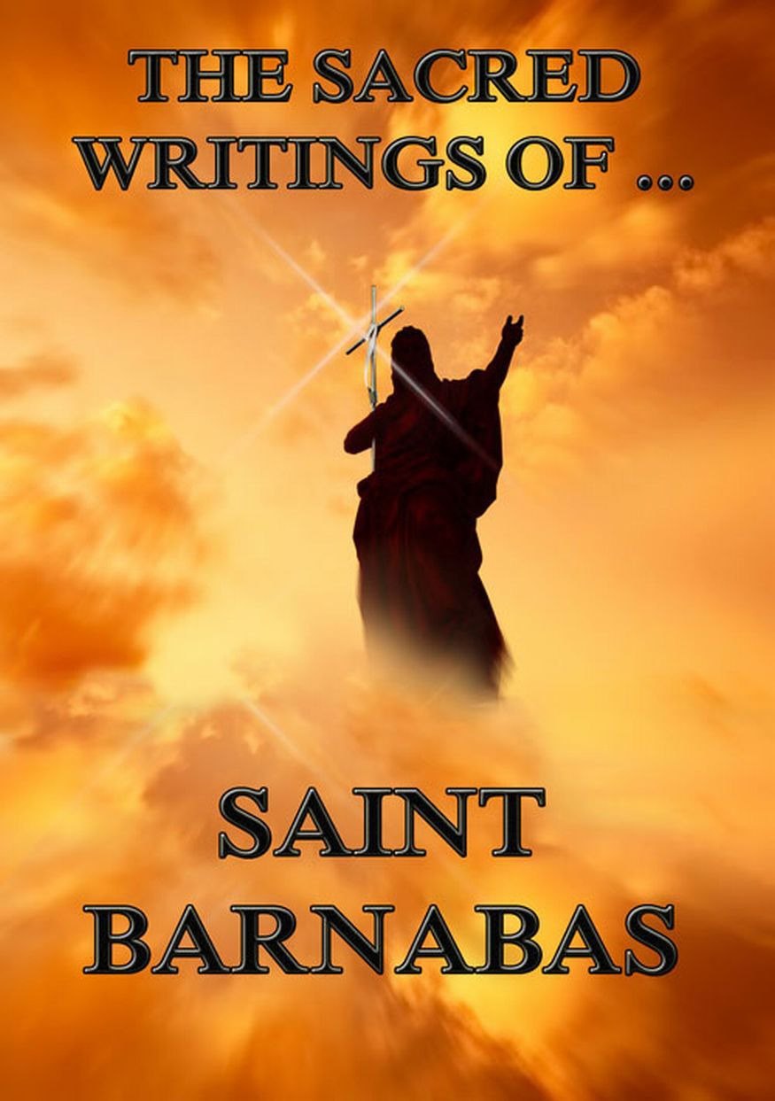 The Sacred Writings of Barnabas by Barnabas book cover