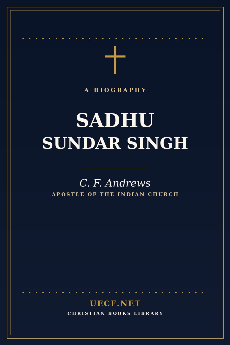 UECF.NET book-information cover card for Sadhu Sundar Singh by C. F. Andrews — an original design, not the publisher's cover art