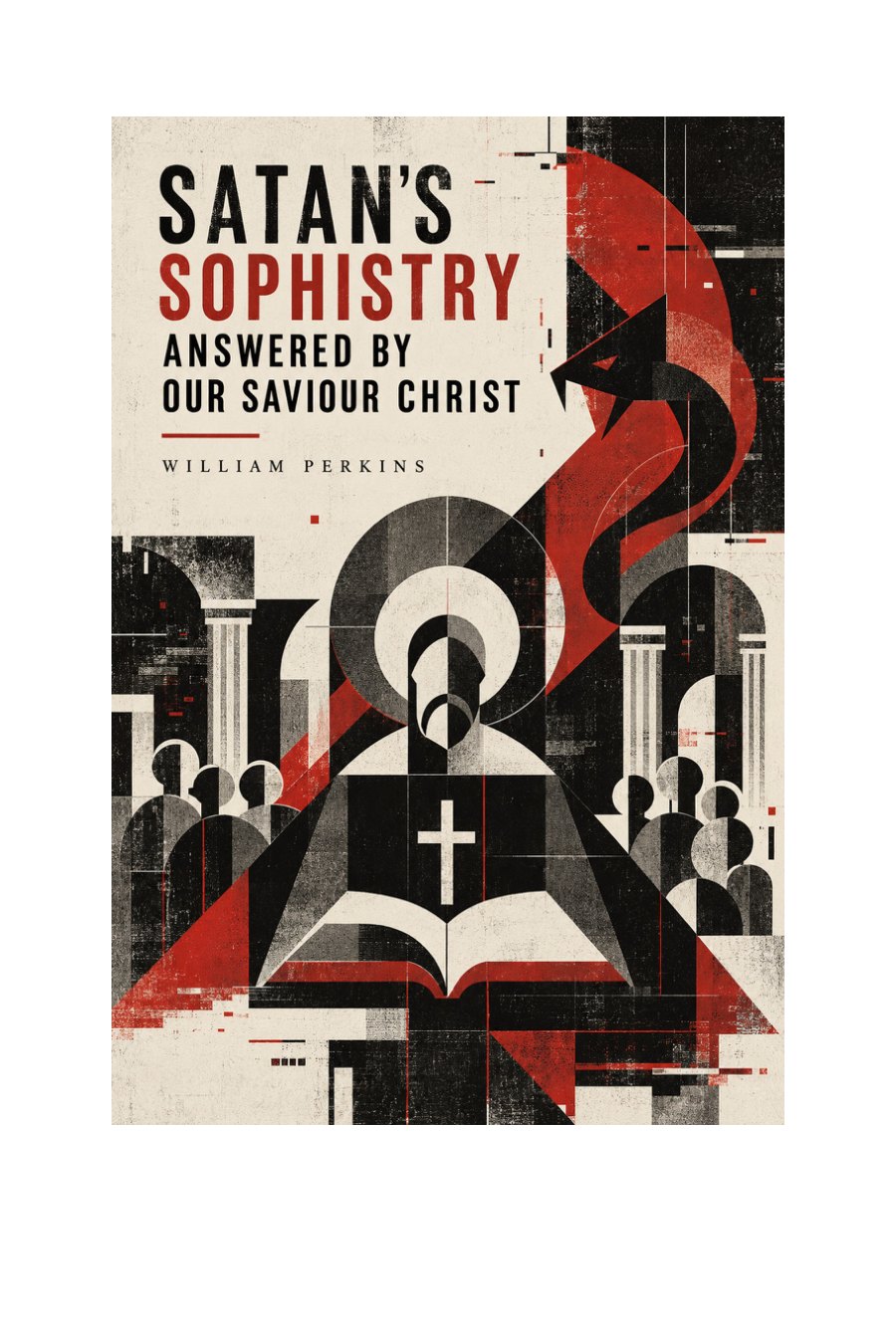 Satan's Sophistry Answered by William Perkins book cover