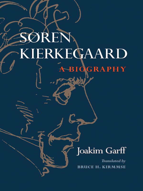Søren Kierkegaard: A Biography by Joakim Garff book cover