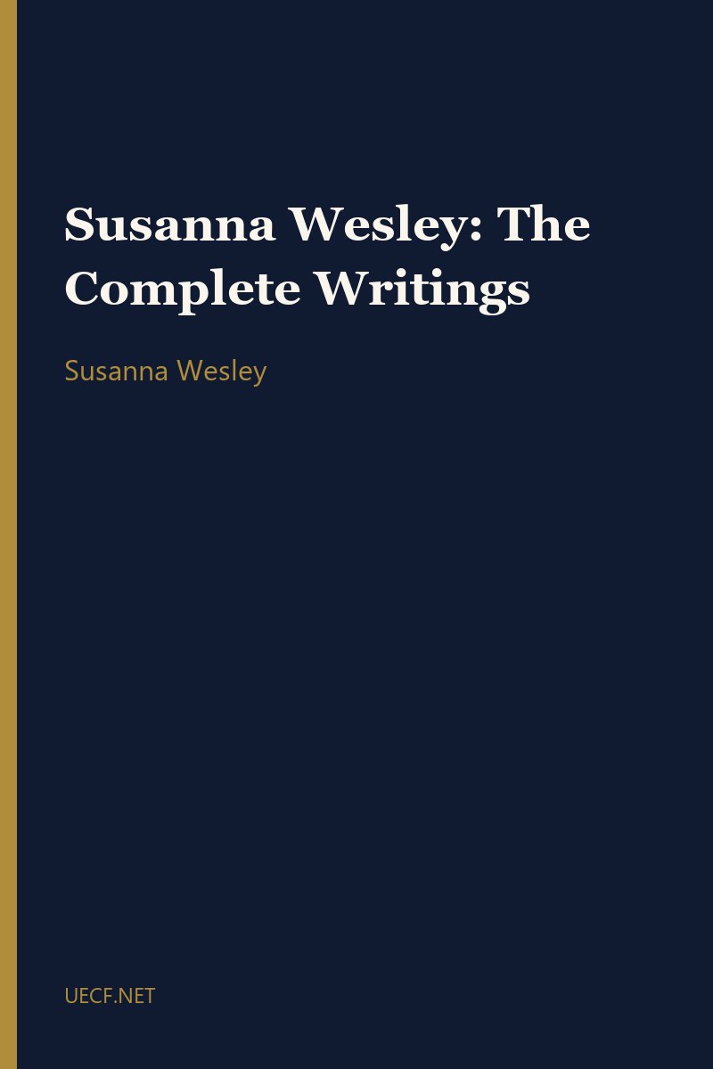 Susanna Wesley: The Complete Writings by Susanna Wesley book cover
