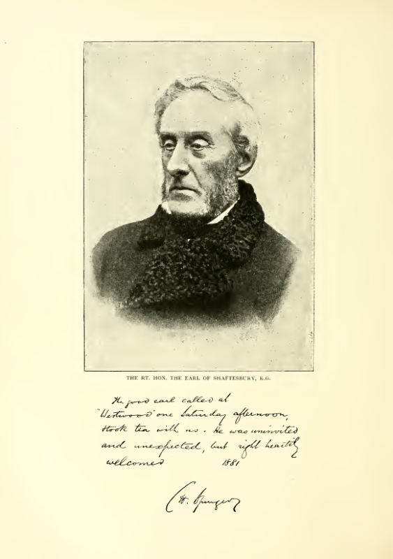 THE RT. HON. THE EARL OF SHAFTESBURY, K.G. i^it't-^pC. <^-^-e.-^xiJ\.i-^ Ce.^^p^ <it^ -i-cj^CC ^x-tJ^-t/^^ (^^€-^:^,/U}->'.^L^e^ ///y7 , ^