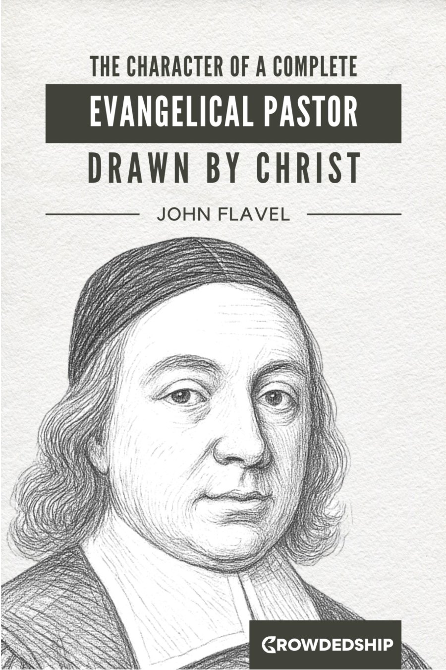 The Character of a Complete Evangelical Pastor by John Flavel book cover