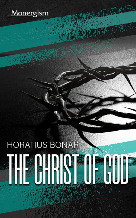 Cover of The Christ of God - Horatius Bonar
