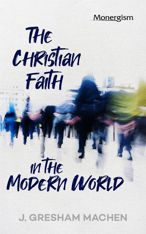 Cover of The Christian Faith in the Modern Machen