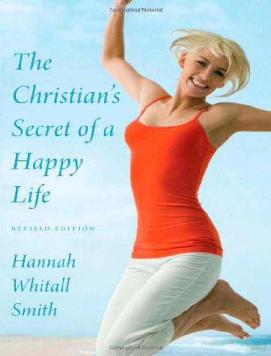 The Christian's Secret of a Happy Life by Hannah Whitall Smith book cover