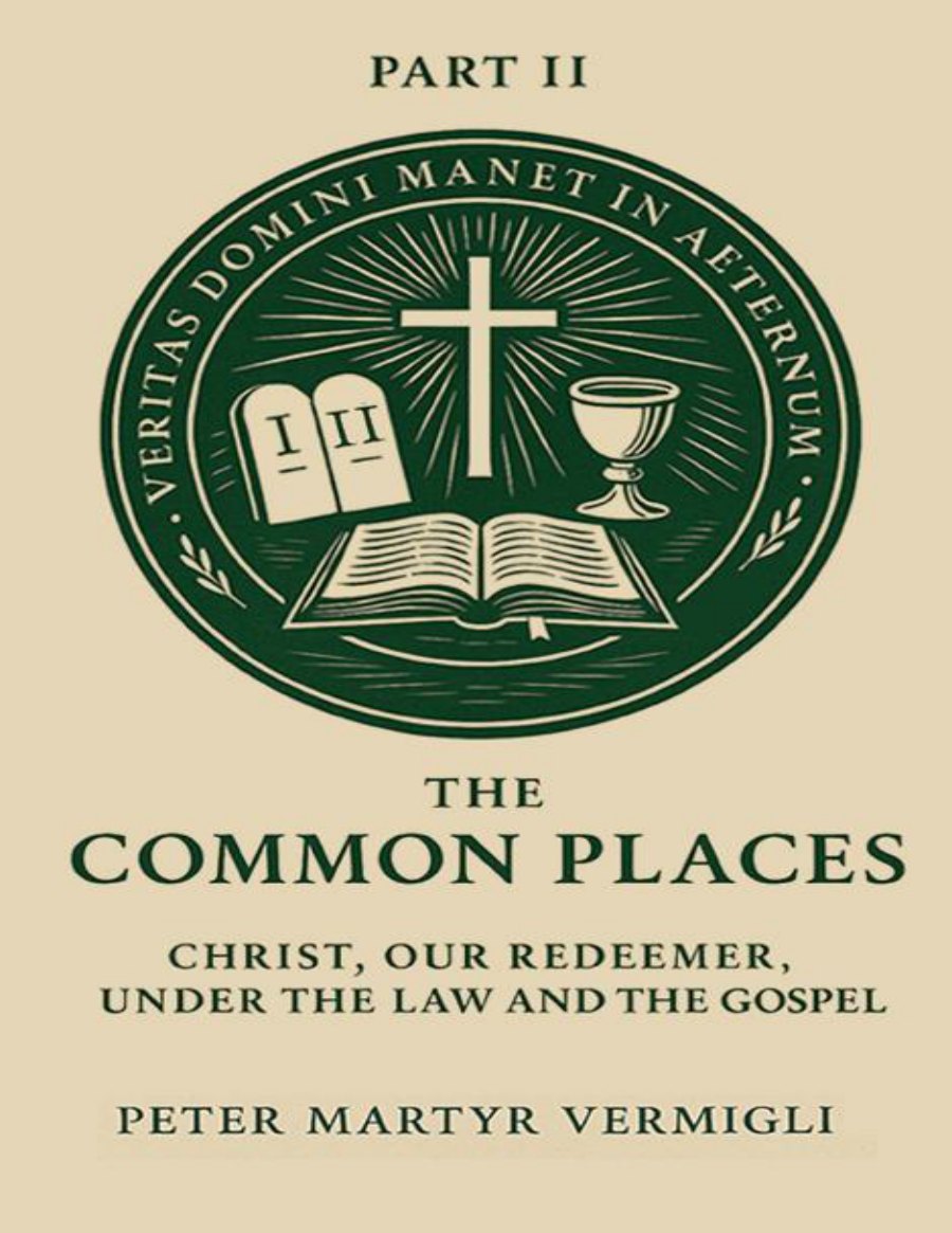 The Common Places, Part II by Peter Martyr Vermigli book cover