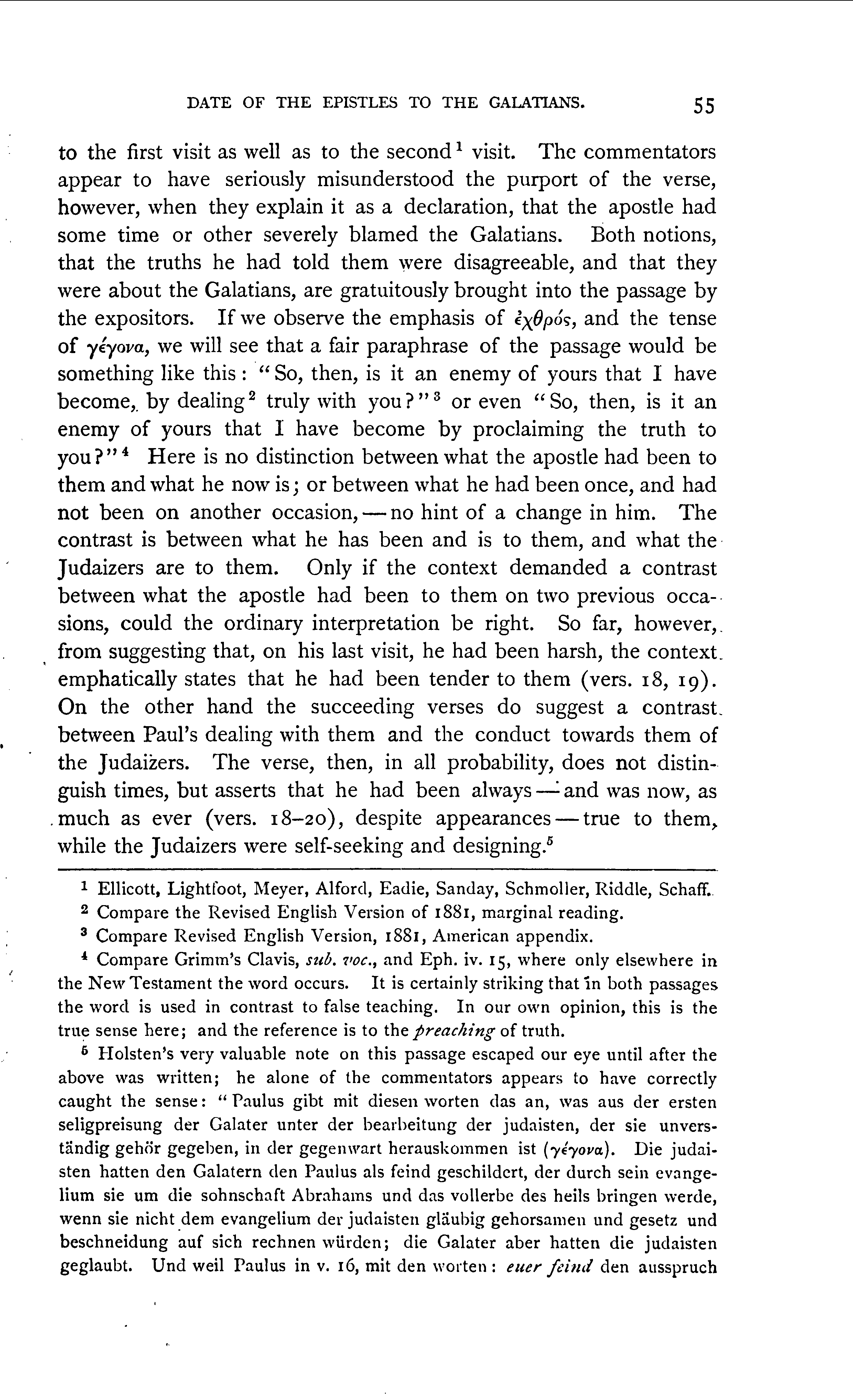 ., Ellicott, Lightfoot, Alford, Eadie, SchafT, Sanday. Contra: !\!eyer,
Sieffert, Schmoller.
2 So, Chrysostom, Bengel, vViner, Neander.
3 See this well stated in Ellicott.
4 E.g., Ellicott, Meyer, Lightfoot, Alford, Eadie, Schaff, Sieffert, Sanday.
6 Die hcilige Schrijt neuen Testaments, etc., ii. I, p. I 5, 2d edition.
G Jerome, Luther, Koppe, Flatt.
![