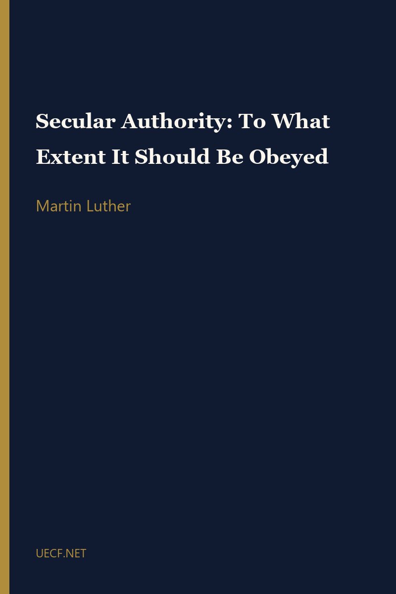 Secular Authority: To What Extent It Should Be Obeyed by Martin Luther book cover