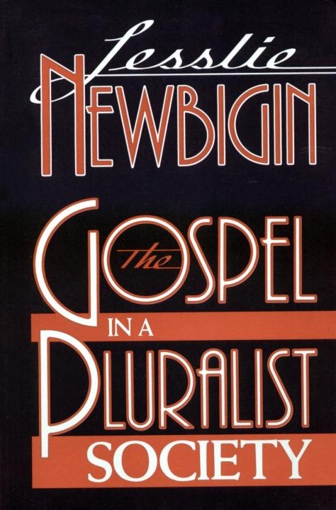 The Gospel in a Pluralist Society by Lesslie Newbigin book cover
