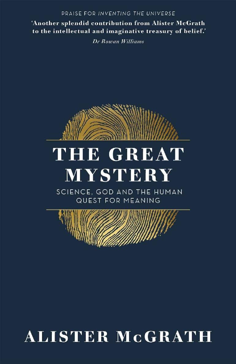 The Great Mystery: Science, God and the Human Quest for Meaning by Alister E. McGrath book cover