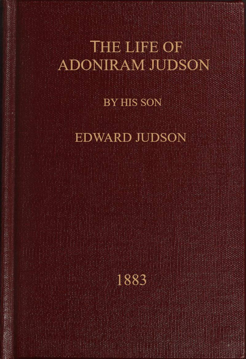 The life of Adoniram Judson by Edward Judson book cover
