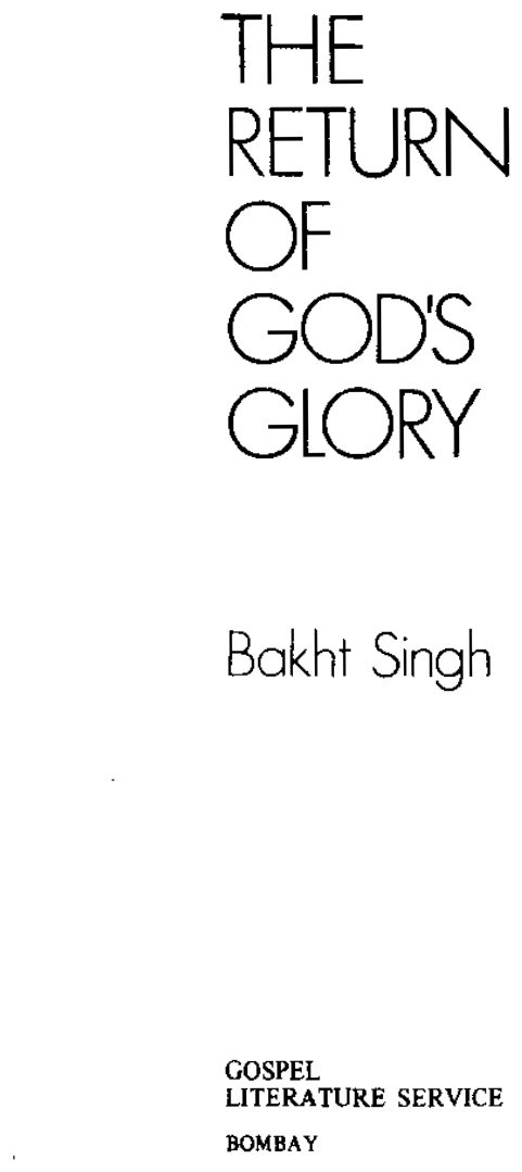 The Return of God's Glory by Bakht Singh