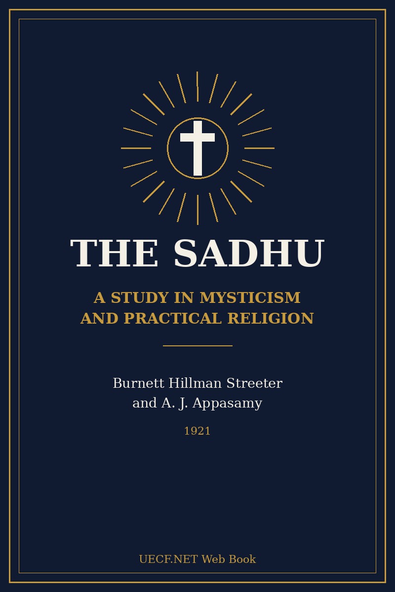 Cover of The Sadhu: A Study in Mysticism and Practical Religion &mdash; B. H. Streeter & A. J. Appasamy