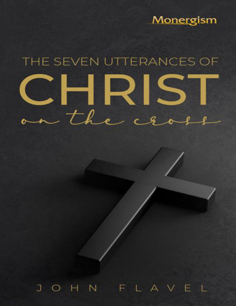 The Seven Utterances of Christ by John Flavel book cover