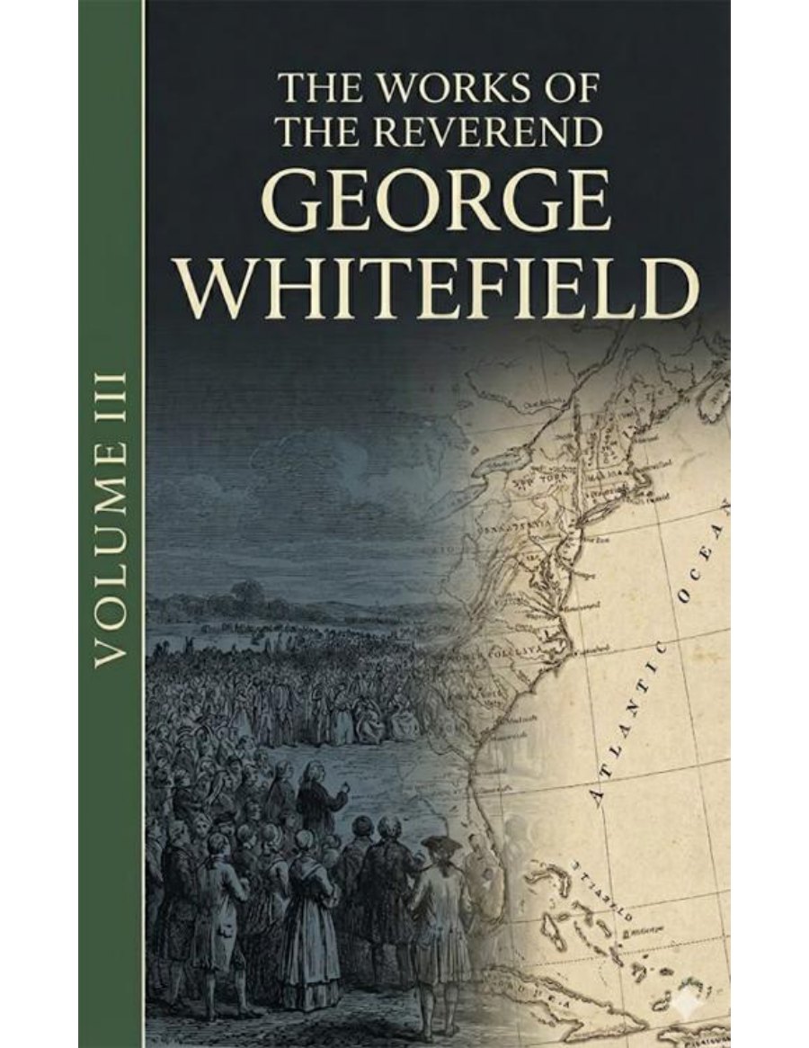The Works of George Whitefield, Volume 3 by George Whitefield book cover