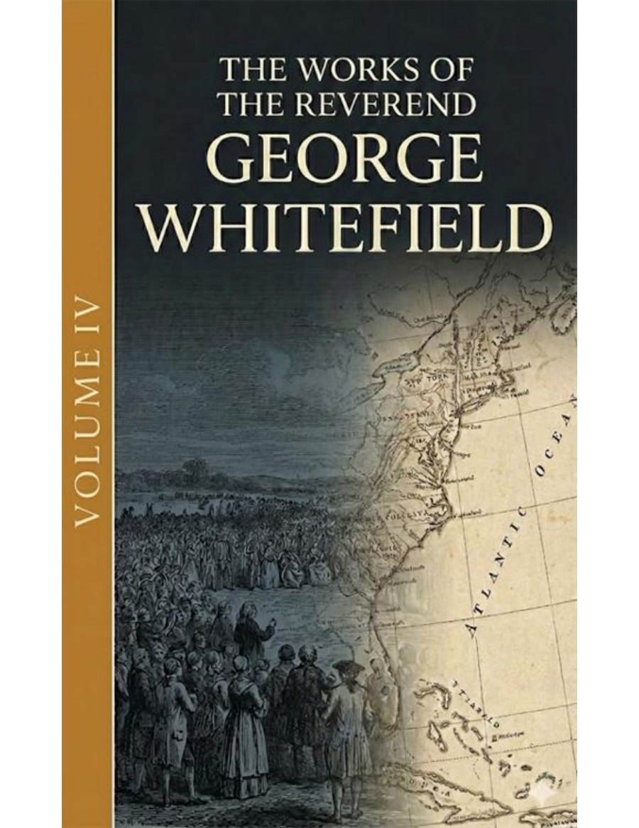 The Works of George Whitefield, Volume 4 by George Whitefield book cover