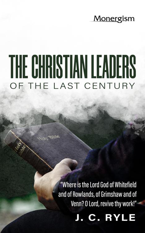 Cover of TheChristianLeadersoftheLaJ. C. Ryle