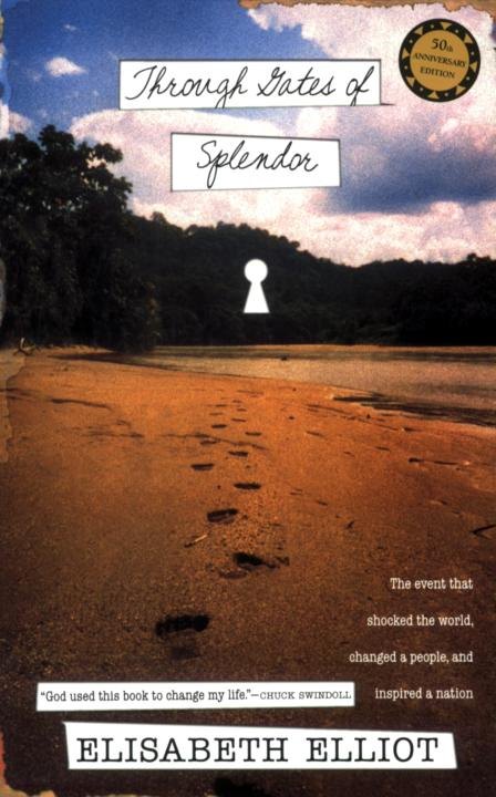 Through Gates of Splendor by Elisabeth Elliot book cover