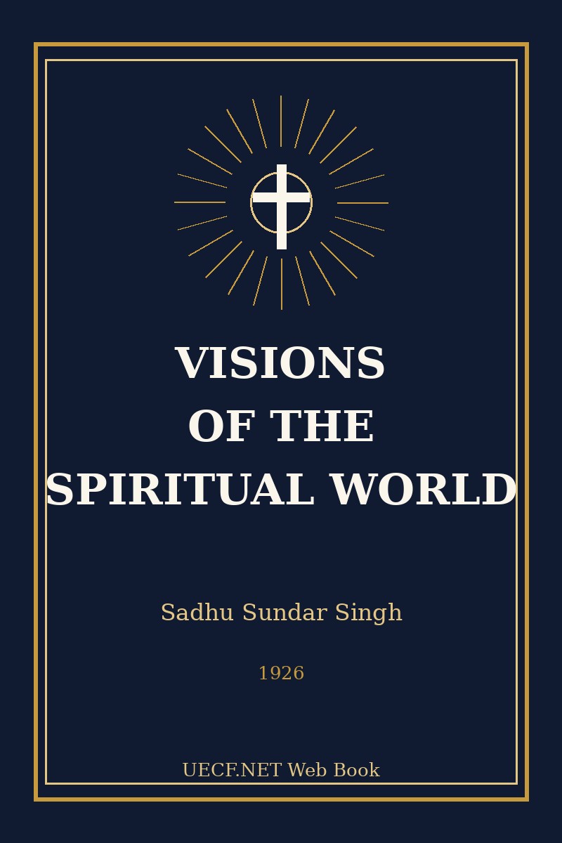 Cover of Visions of the Spiritual World by Sadhu Sundar Singh