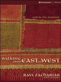 Walking From East to West God in the Shadows by Ravi Zacharias book cover