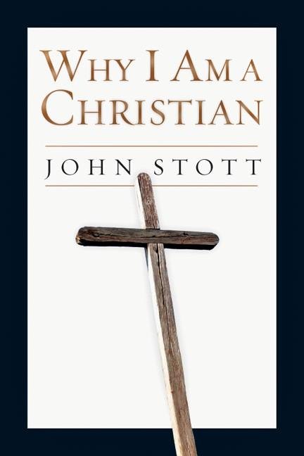 Why I Am a Christian by John Stott book cover