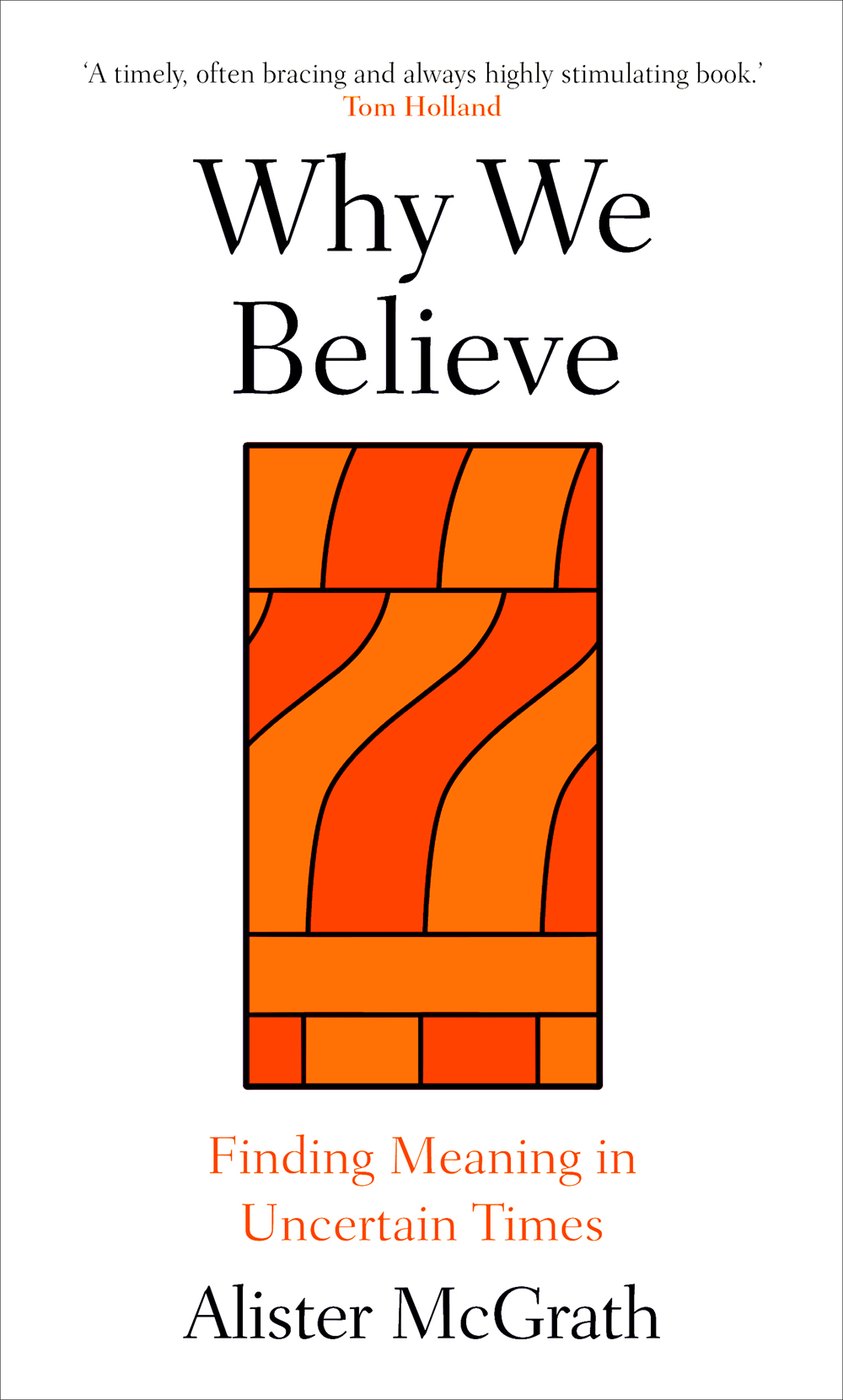 Why We Believe by Alister E. McGrath book cover
