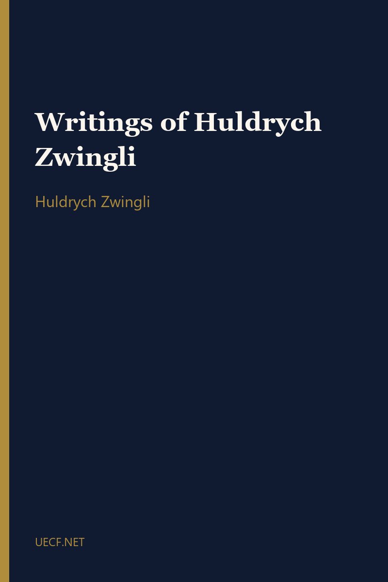 Writings of Huldrych Zwingli by Huldrych Zwingli book cover