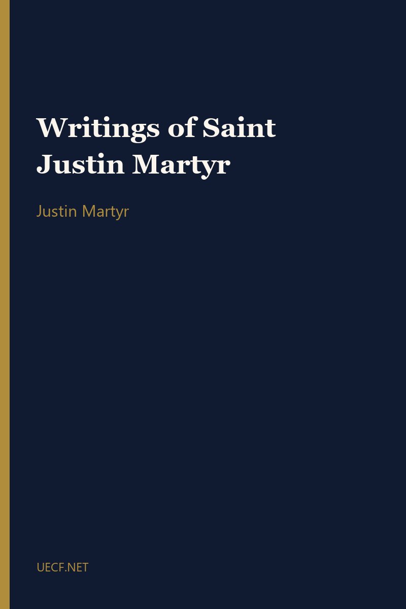 Writings of Saint Justin Martyr by Justin Martyr book cover