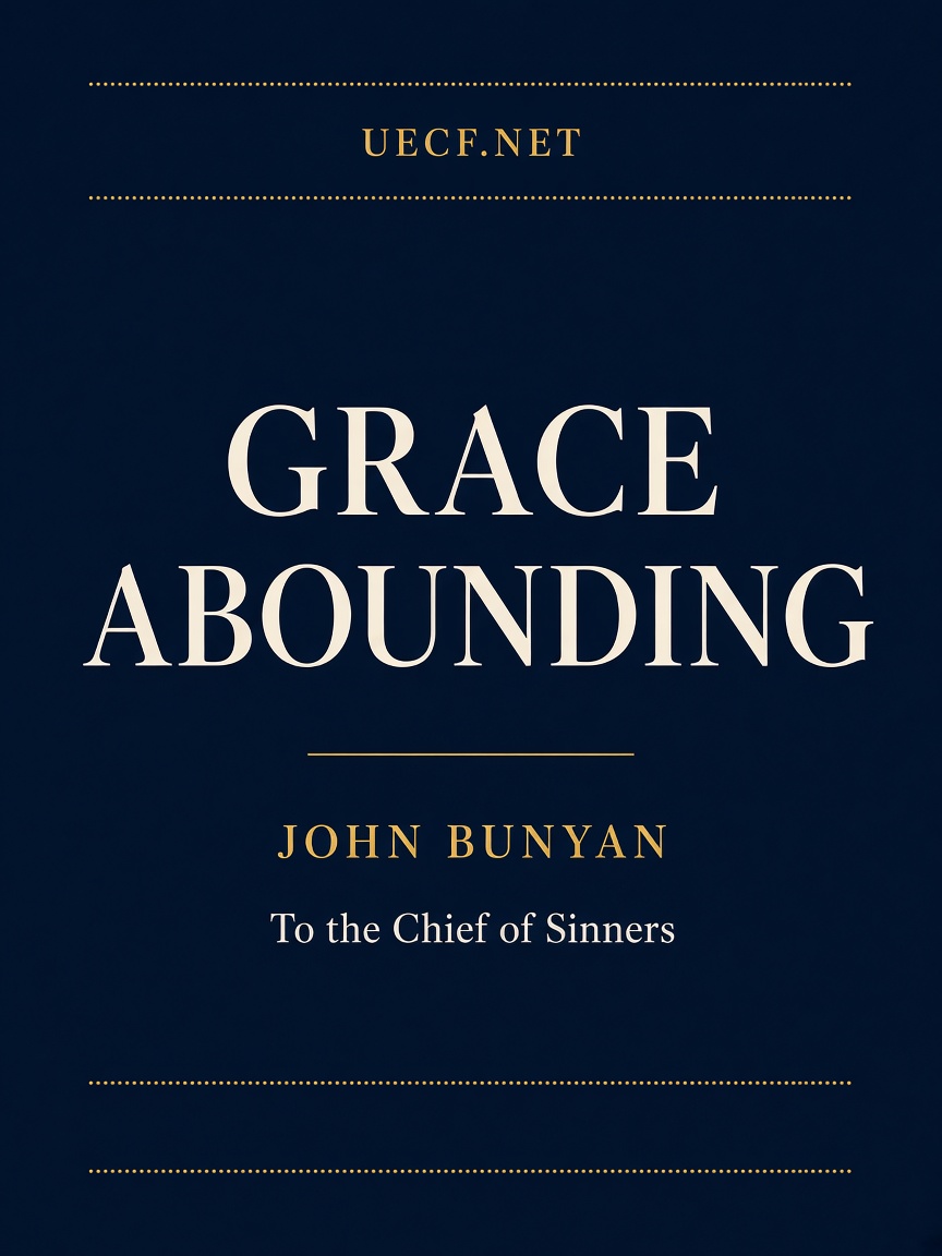 Book cover: Grace Abounding to the Chief of Sinners / పాపులలో ప్రధానుడికి సమృద్ధిగా కలిగిన కృప — John Bunyan