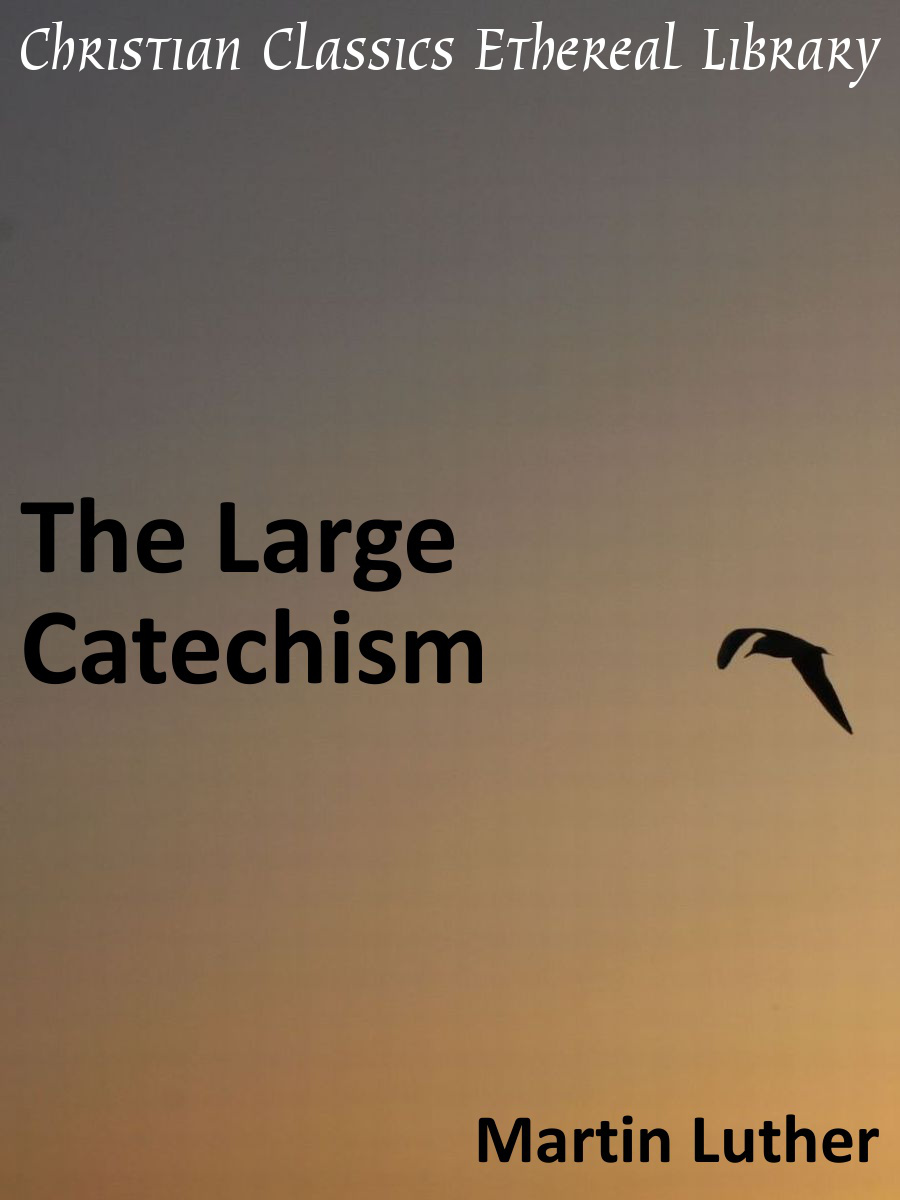 The Large Catechism