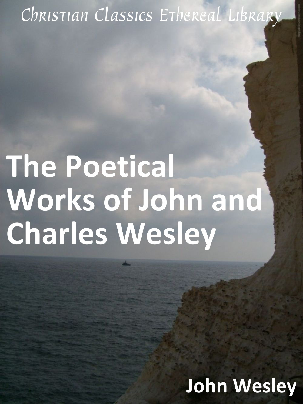 The Poetical Works of John and Charles Wesley