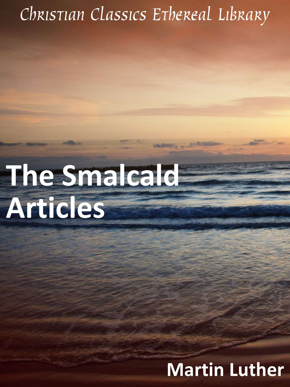 The Smalcald Articles